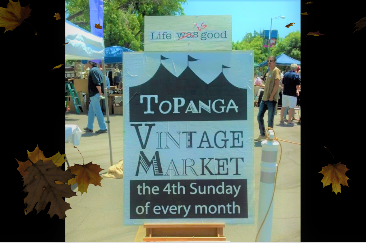 Peace. Love. Topanga Vintage Market.